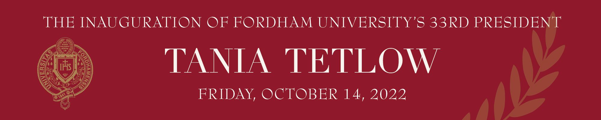 The Inauguration of Fordham University's 33rd President, Tania Tetlow, Friday, October 14, 2022