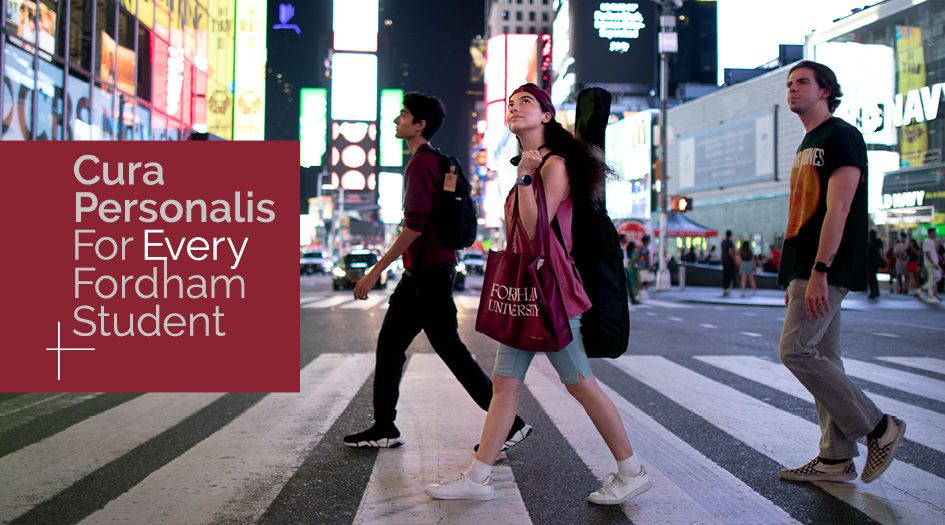 Cura Personalis | For Every Fordham Student campaign logo with image of Fordham students in Times Square