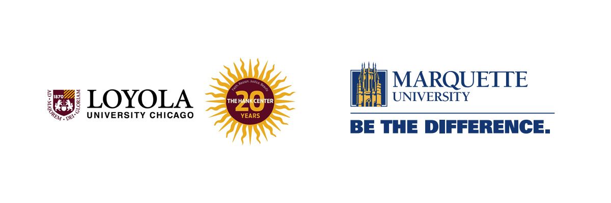 Co-Sponsored by Loyola University Chicago and Marquette University